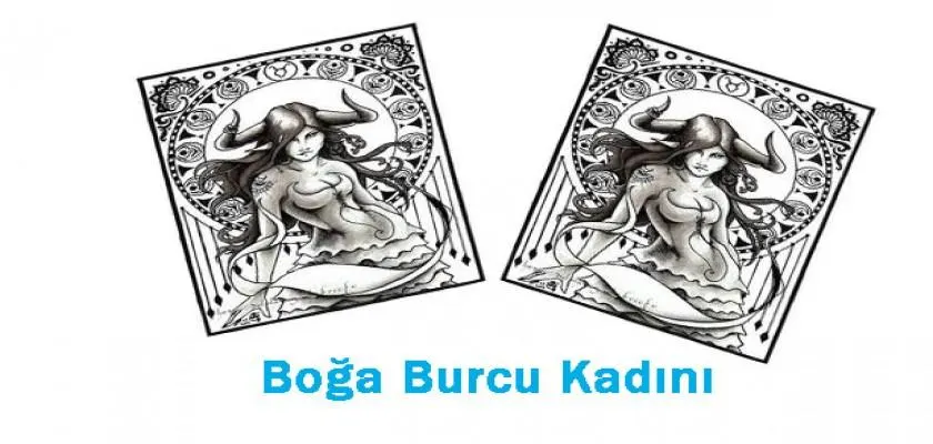 Boğa Burcu Kadınının Genel Özellikleri