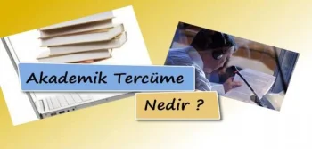 Akademik Tercüme Nedir?