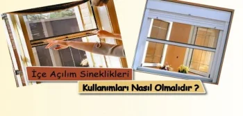 İçe Açılım Sineklikleri Kullanımları Nasıl Olmalıdır