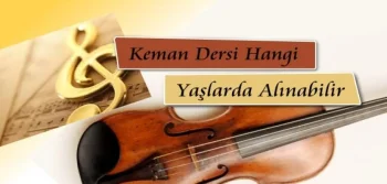 Keman Dersi Hangi Yaşlarda Alınabilir? 