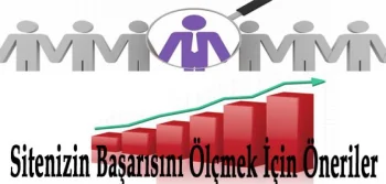 Sitenizin Başarısını Ölçmek İçin Öneriler