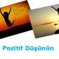Hayata Pozitif Bakın